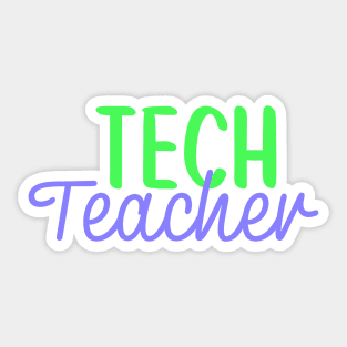 Tech Teacher Colorful Script Sticker
